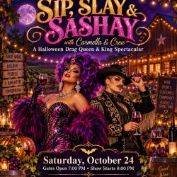 SIP, SLAY AND SASHAY with Carmella and Crew