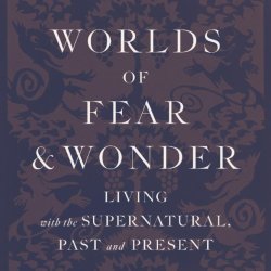 "Worlds of Fear and Wonders": Malcom Gaskill in conversation with Owen Davies