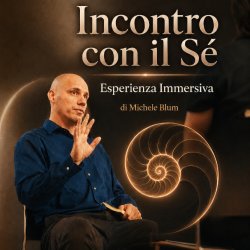 INCONTRO CON IL SÉ - Seminario Esperienziale - YEHI (Lugano)