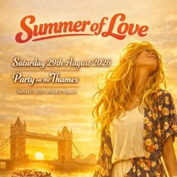 SUMMER OF LOVE - London Boat party and free afterparty