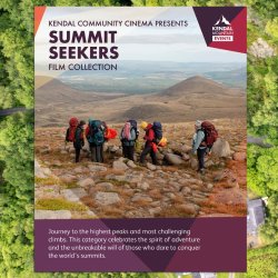 Kendal Mountain Festival: The Film Edit - Summit Seekers Collection