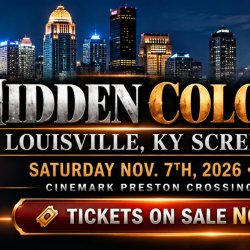 HIDDEN COLORS 6- LOUISVILLE KY SCREENING