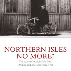 Book Talk: Northern Isles No More by Marjory Harper