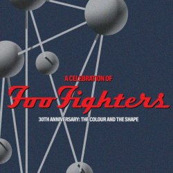 A celebration of Foo Fighter: 30 Years of The Colour & The Shape