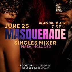 Masquerade Singles Mixer for Ages 30s & 40s