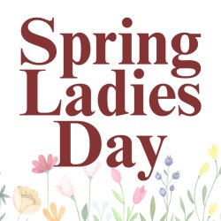 Spring Ladies Day