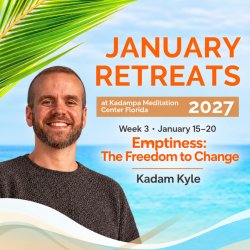 January Retreats: WEEK 3 - Emptiness: The Freedom to Change