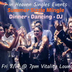 7 in Heaven Summer Sizzle Mingle Dinner • Dancing • DJ ♫ Music Singles 40s 50s 60s Hicksville Fri 8/14/26