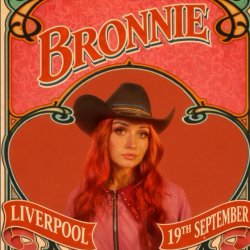 Bronnie Live in Liverpool!