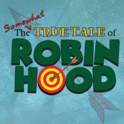 The Somewhat True Tale of Robin Hood
