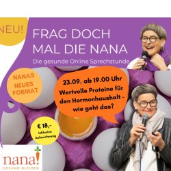 FRAG DOCH MAL DIE NANA Die gesunde Online Sprechstunde - Wertvolle Proteine für den Hormonhaushalt – wie geht das?