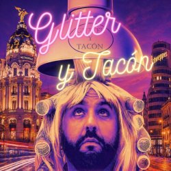 Glitter y Tacón: Monólogo musical