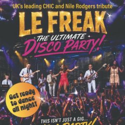 Get Ready to PARTY with Le Freak - CHIC and Nile Rodgers Tribute Band