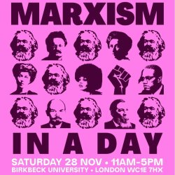 London Marxism in a Day - Revolutionary Ideas for a World in Crisis