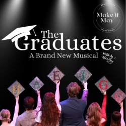 The Graduates : A Brand New Musical