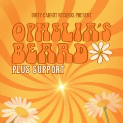 OPHELIA'S BEARD live at THE PHYLLIS MAUD