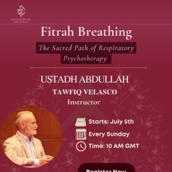 Fitrah Breathing®: The Sacred Path of Respiratory Psychotherapy Course with Abdallah Tawfiq Velasco - BATCH 2