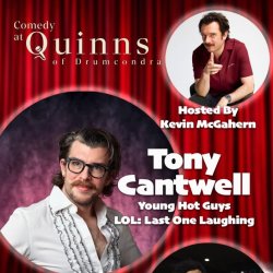 The Comedy Club at Quinn's | Tony Cantwell