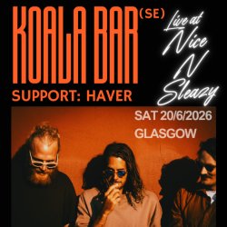 Koala Bar (SE) + Haver – Live @ Nice N Sleazy