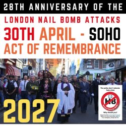 Soho Act of Remembrance 5 pm 30th April 2027 (28th Anniversary)