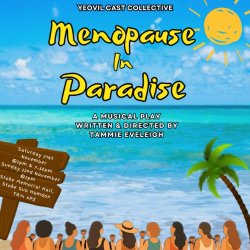 Menopause in Paradise 'A Musical Play'
