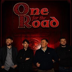 ONE FOR THE ROAD- Saturday 11th of July- BANK HOLIDAY WEEKEND