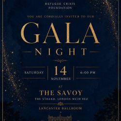 A poster outlining the details of Refugee Crisis Foundation's Gala Night, on the 14th of November 2026 at 6pm at The Savoy
