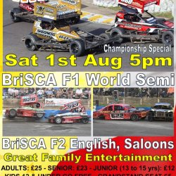 Sat 1st August 2026 BriSCA F1 World Semi