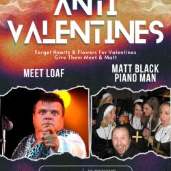 Anti Valentines With Meet Loaf & Matt Black