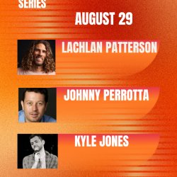 Summer Comedy Series SATURDAY, AUGUST 29th