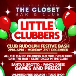 LITTLE CLUBBERS - CLUB RUDOLPH FESTIVE BASH