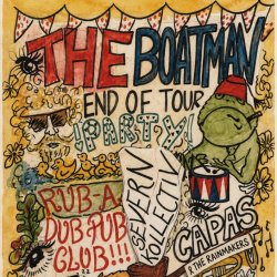 The Boatman’s End of Tour Party - Rub A Dub Pub Club/ Severn Kollectiv / Capas & The Rain Makers