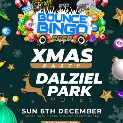 BOUNCE BINGO XMAS SHOW (DALZIEL PARK HOTEL)
