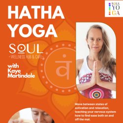 SOUL YOGA: Hatha Yoga w/ Kaye Martindale