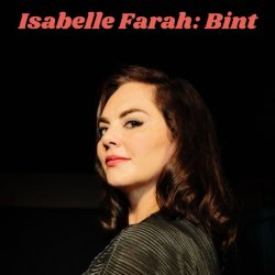 Isabelle Farah: Bint (WIP)