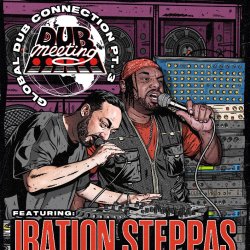 DUB MEETING - IRATION STEPPAS & O.B.F.