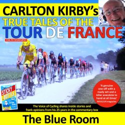 Carlton Kirby's True Tales of the Tour de France