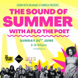 Choir with No Name X Fabrica present: The Sound of Summer