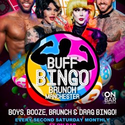 BUFF BINGO BOTTOMLESS DRAG BRUNCH MANCHESTER AT ON BAR