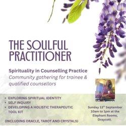 The Soulful Practitioner: Spirituality in Counselling Practice  (Community Gathering)