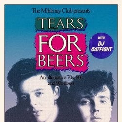 DJ CATFIGHT PRESENTS TEARS FOR BEERS! (DISCO)