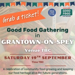 Grantown-On-Spey Good Food Gathering