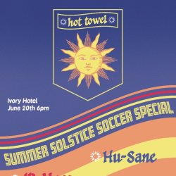 Hot Towel with Hu-Sane, JB Moss, Carmen Selektra, Mafalda, Colombian Bites & We Enjoy Sound