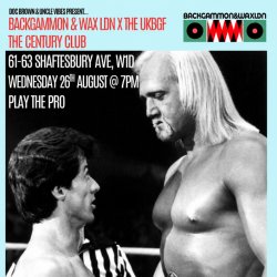 Backgammon and Wax x Play The Pro @ The Century Club