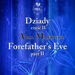 Dziady część II - Forefather's Eve part II - Czytanie Narodowe 2026 w Edynburgu