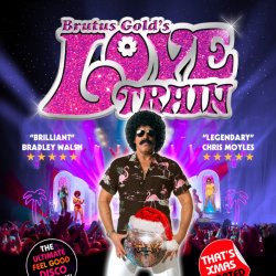BRUTUS GOLD LOVE TRAIN // FRIDAY 18TH DECEMBER // CHALK // BRIGHTON