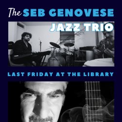 October's Last Friday is The Seb Genovese Jazz Trio