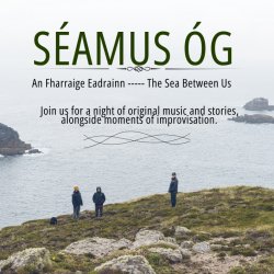 Séamus Óg - A night of Folk music
