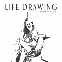 Life Drawing at the Mildmay Club