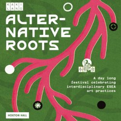 Alternative Roots 2026: Festival of ESEA Performances and Communities